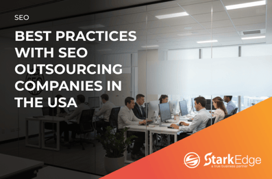 Best Practices With SEO Outsourcing Companies in the USA!