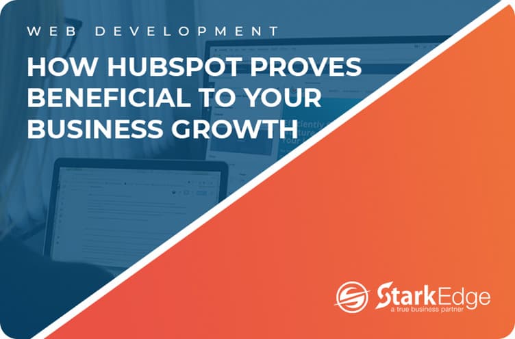 Hubspot Proves Beneficial to Your Business Growth