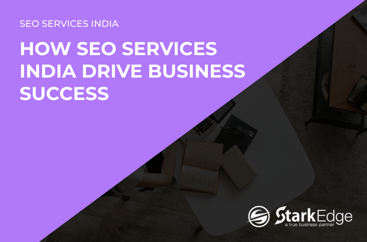 SEO Services India Drive Business Success