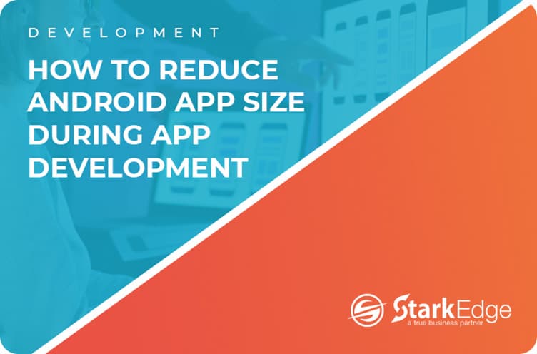 Reduce Android App Size During App Development