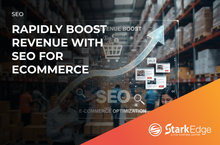 Rapidly Boost Revenue With SEO For Ecommerce