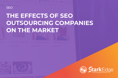 The Effects Of SEO Outsourcing Companies On The Market