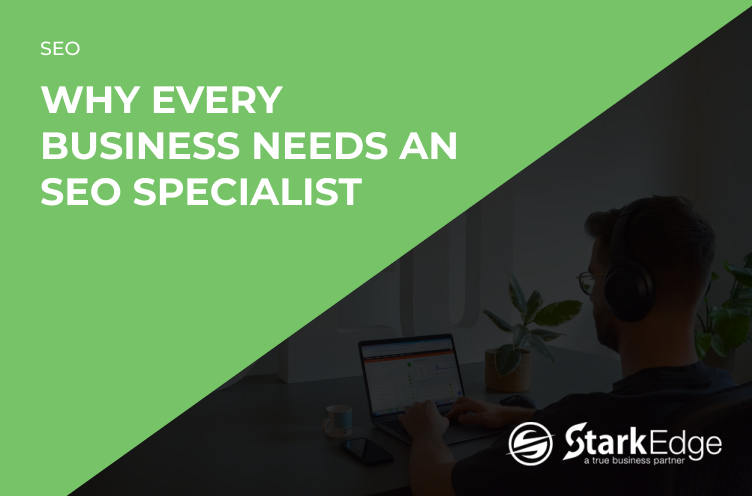 Every Business Needs an SEO Specialist