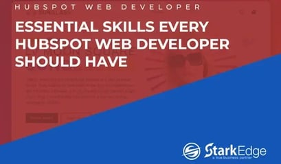 Essential Skills Every HubSpot Web Developer Should Have!