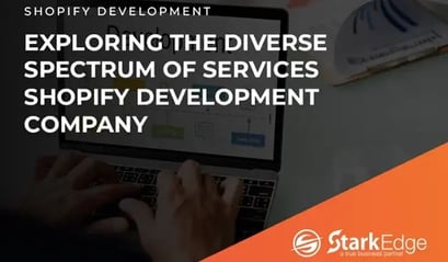 Top Services by Shopify Development Company for Business