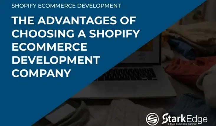 Key Advantages of Shopify Ecommerce Development