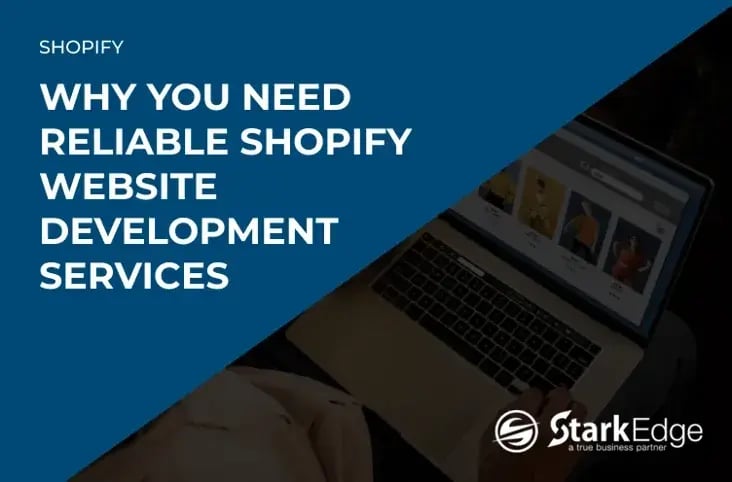 Why You Need Reliable Shopify Website Development