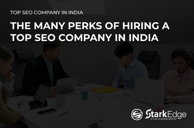 Hiring a Top SEO Company in India