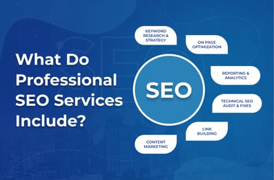 What Do Professional SEO Services Include?