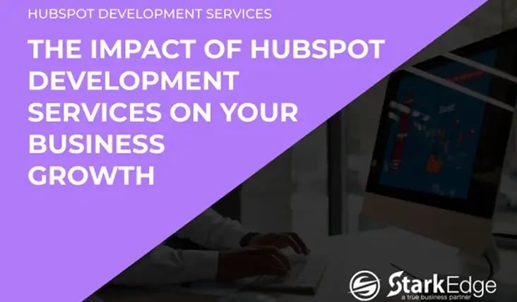 The Impact of HubSpot Development Services on Your Business Growth
