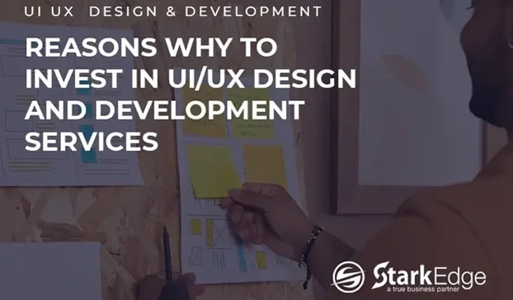Reasons Why To Invest In UI/UX Design And Development Services