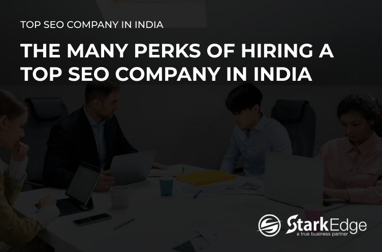 Hiring a Top SEO Company in India