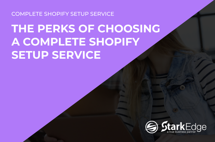 A complete Shopify setup service from Stark Edge.